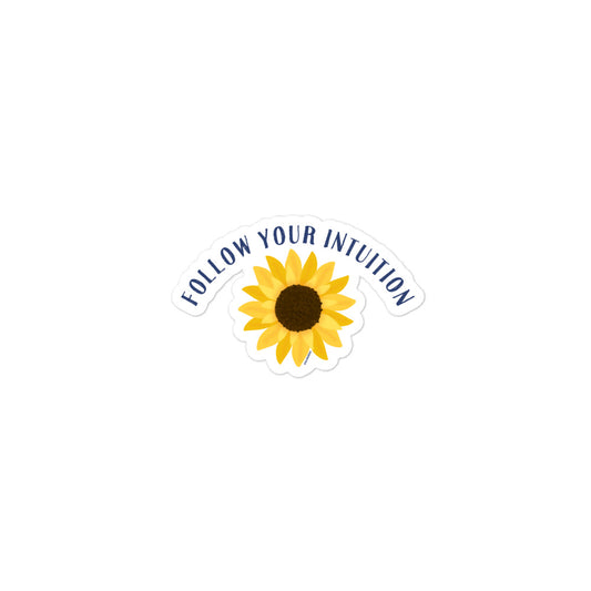 Follow Your Intuition Sunflower Sticker